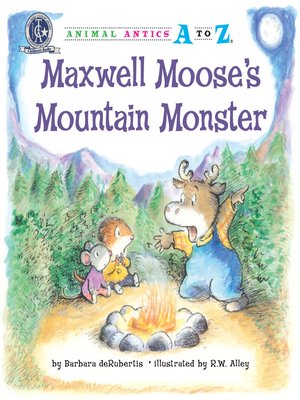 cover image of Maxwell Moose's Mountain Monster
